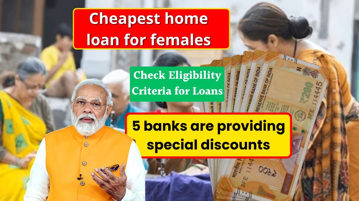 Cheapest home loan for females