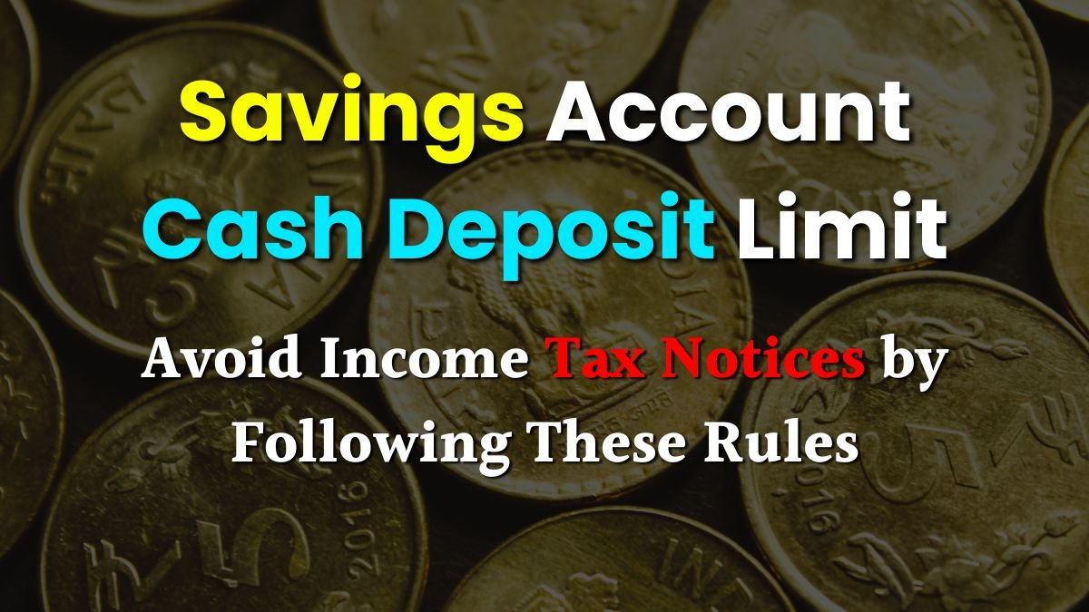 Savings Account Cash Deposit Limit