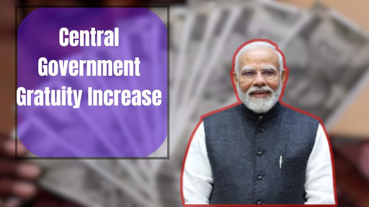 Central Government Gratuity Increase