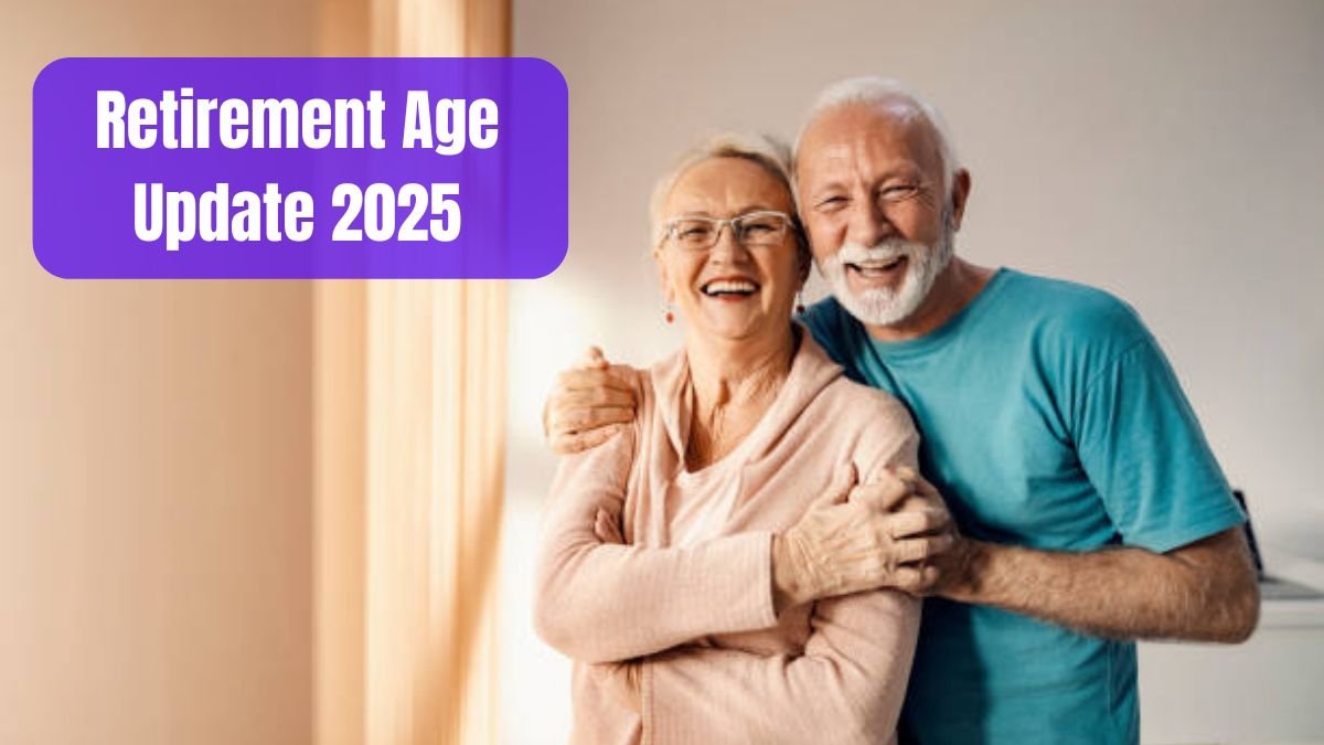 Retirement Age Update 2025